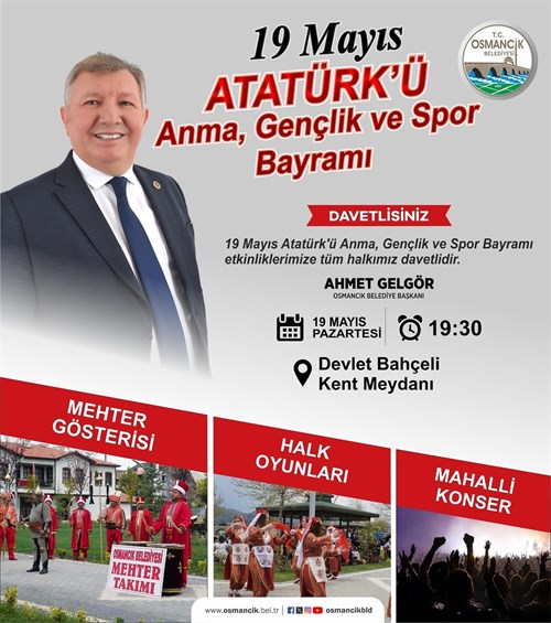 19 Mayıs Atatürk’ü Anma, Gençlik ve Spor Bayramı etkinliklerimize tüm halkımız davetlidir.